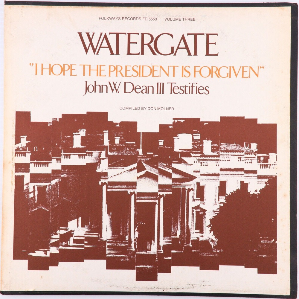 John W. Dean III Watergate Vol 3, I Hope The President Is Forgiven 12" LP Record
